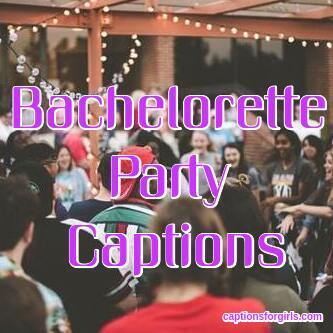 85+] Bachelorette Party Captions-Funny Picture Captions Ideas 2023 - Girls  Captions